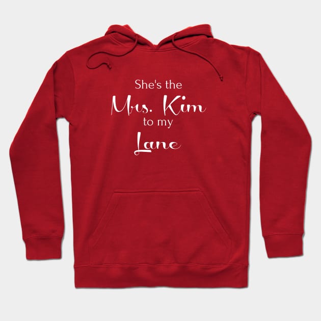 She's the Mrs. Kim to my Lane Hoodie by StarsHollowMercantile